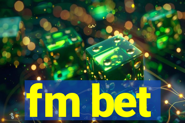 fm bet